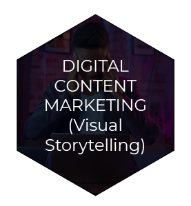 DIGITAL CONTENT MARKETING (Visual Storytelling)